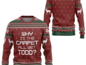 3D Why Is The Carpet All Wet Todd National Lampoon Ugly Christmas Sweater - Image 1