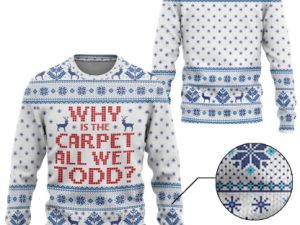 3D Why Is The Carpet All Wet Todd National Lampoons Ugly Christmas Sweater - Image 1
