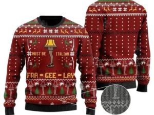 A Christmas Story Must Be Italian Fra Gee Lay Ugly Christmas Sweater - Image 1