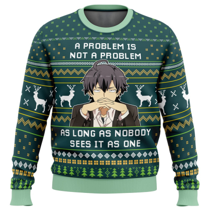 a problem is not a problem my teen romantic comedy snafu ugly christmas sweater 1 A Problem Is Not A Problem My Teen Romantic Comedy Snafu Ugly Christmas Sweater - Image 1