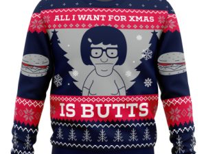 All I Want For Xmas Is Butts Bobs Burgers Ugly Christmas Sweater - Image 1