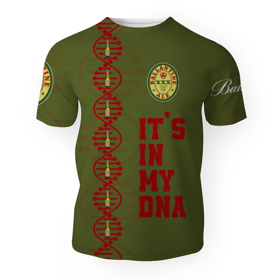 ballantine ale its in my dna 3d unisex t shirt 1 Ballantine Ale It's In My DNA-3D Unisex T-Shirt - Image 1
