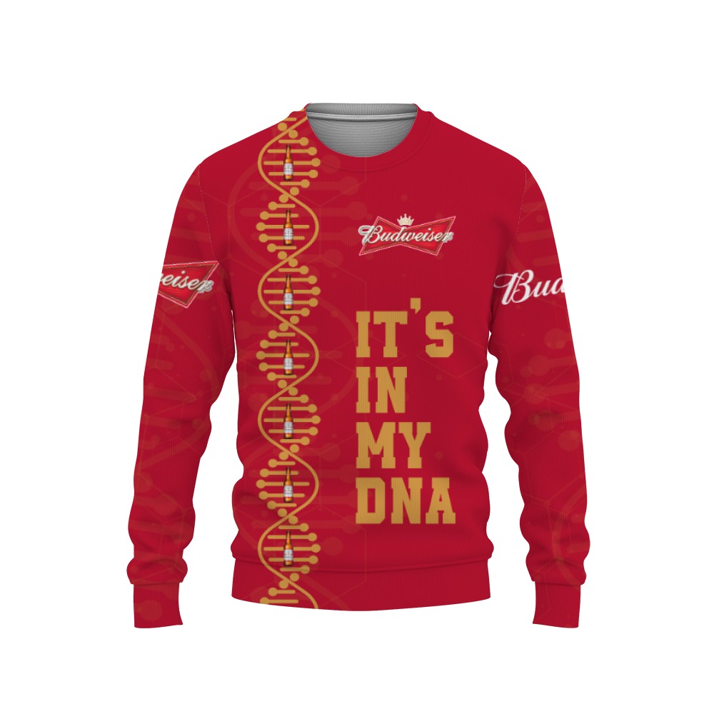 budweiser its in my dna 3d sweatshirt 1 Budweiser It's In My DNA-3D Sweatshirt - Image 1