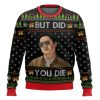 But Did You Die Funny Mr Chow The Hangover Ugly Christmas Sweater - Image 1