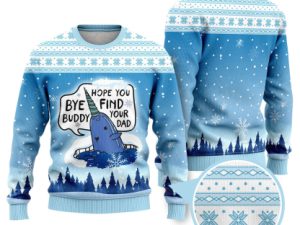 Bye Buddy Hope You Find Your Dad Funny Ugly Christmas Sweater - Image 1