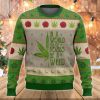Christmas In A World Full Of Roses Be A Weed Ugly Christmas Sweater - Image 1