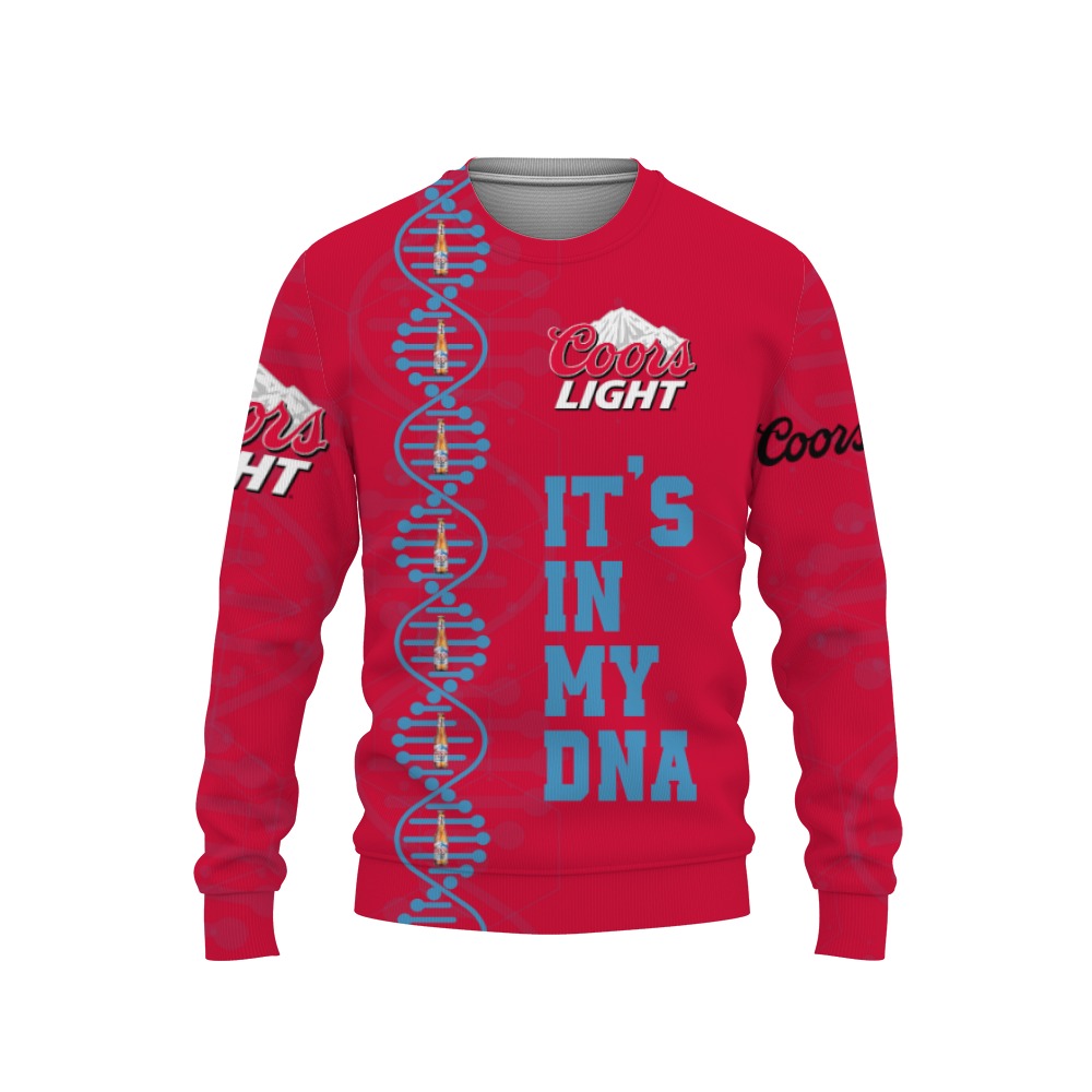 coors light its in my dna 3d sweatshirt 1 Coors Light It's In My DNA-3D Sweatshirt - Image 1