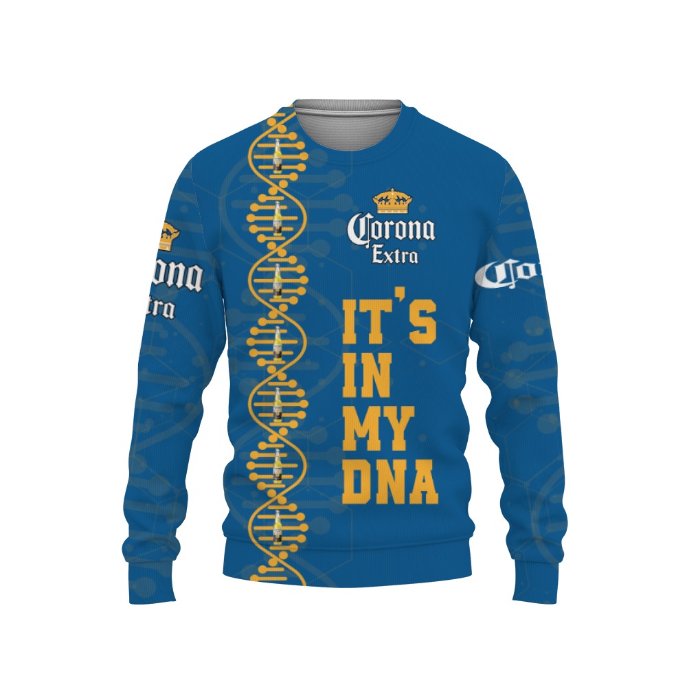 corona extra its in my dna 3d sweatshirt 1 Corona Extra It's In My DNA-3D Sweatshirt - Image 1