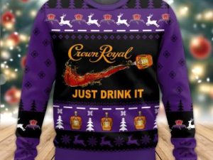 Crown Royal Just Drink It Ugly Christmas Sweater - Image 1