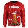 Custom Ugly Christmas I Know Sweater - Image 1