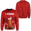 Custom Ugly Christmas I Know Sweater - Image 2