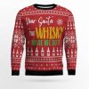 Dear Santa The Whisky Made Me Do It Ugly Christmas Sweater - Image 1