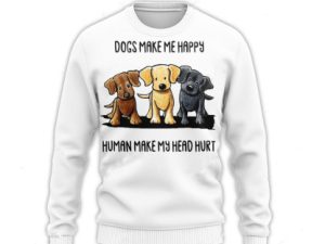 Dogs Make Me Happy Humans Make My Head Hurt Funny Gift Ugly Christmas Sweater - Image 1