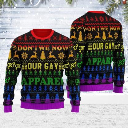 dont we now our gay apparel ugly christmas sweater 1 Dont We Now Our Gay Apparel Ugly Christmas Sweater - Image 1