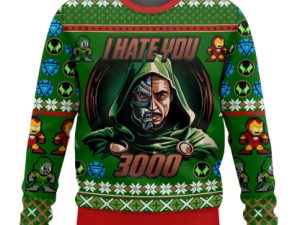 Dr Doom I Hate You 3000 Ugly Christmas Sweater - Image 1