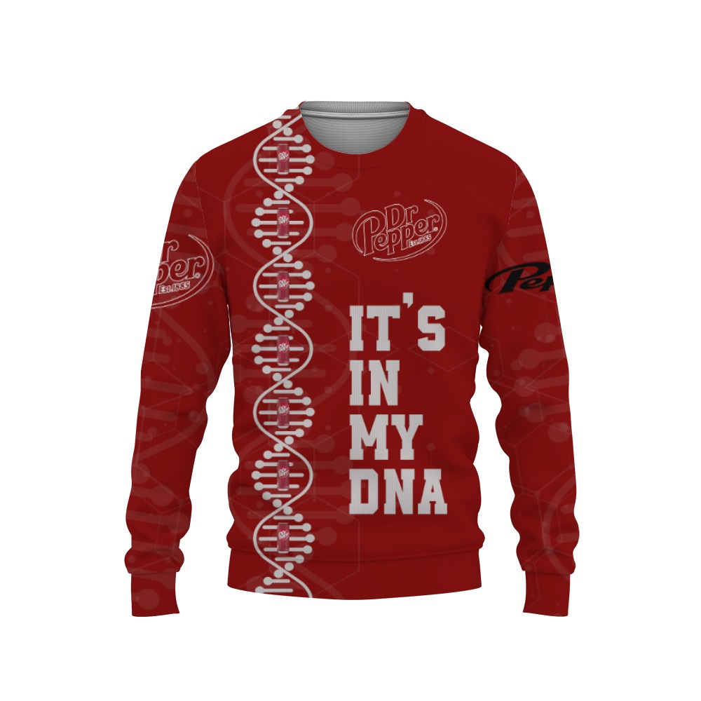 dr pepper soft drink its in my dna 3d sweatshirt 1 Dr Pepper Soft Drink It's In My DNA-3D Sweatshirt - Image 1
