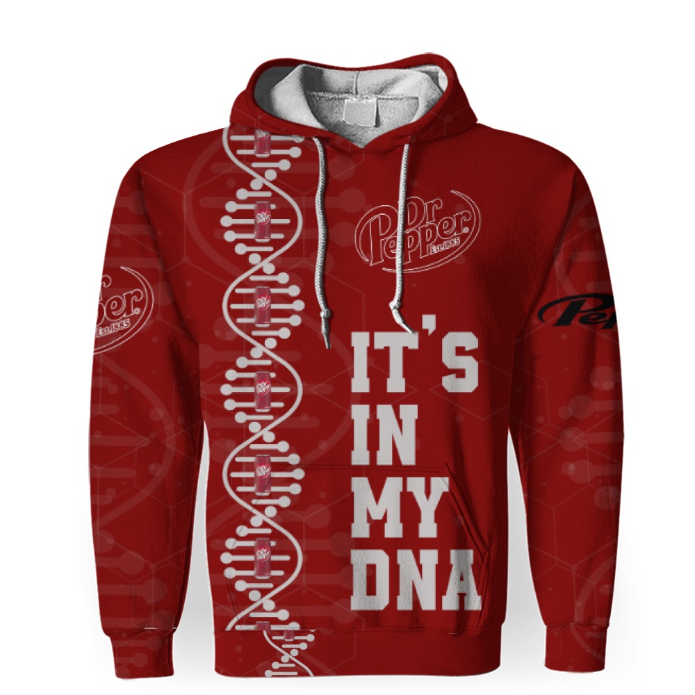 dr pepper soft drink its in my dna 3d unisex hoodie 1 Dr Pepper Soft Drink It's In My DNA-3D Unisex Hoodie - Image 1
