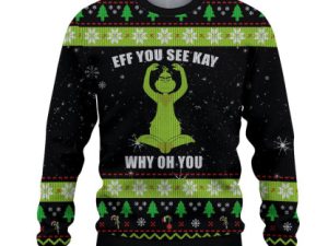 Eff You See Kay Grinch Ugly Christmas Sweater - Image 1