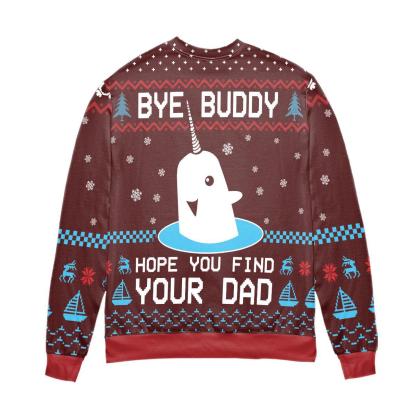 elf bye buddy hope you find your dad ugly christmas sweater 2 Elf Bye Buddy Hope You Find Your Dad Ugly Christmas Sweater - Image 2