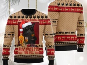 Fireball Is All I Want For Ugly Christmas Sweater - Image 1