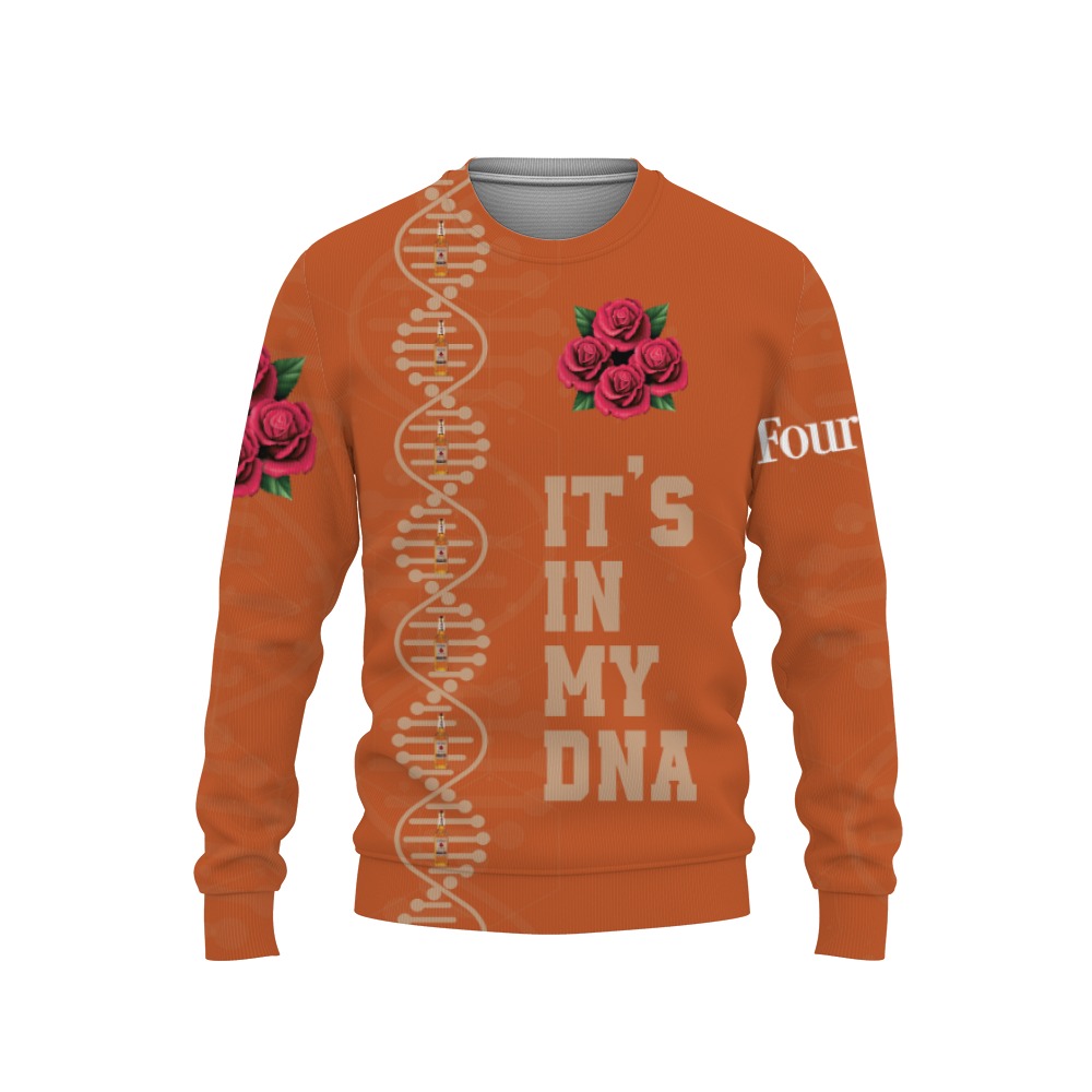 four roses its in my dna 3d sweatshirt 1 Four Roses It's In My DNA-3D Sweatshirt - Image 1