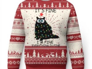Funny Christmas Cat Ugly Christmas Sweater Its Fine Im Fine Everything Is Fine - Image 1