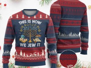 Funny Jewish Hanukkah Ugly Christmas Sweater This How We Jew It Menorah Chanukah - Image 1