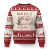 Funny Ugly Christmas Sweater Being Related To Me Is The Only Gift You Need - Image 1
