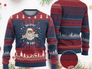 Funny Xmas Santa Ugly Christmas Sweater I Dont Believe In You Either - Image 1
