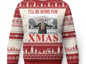 Funny Xmas T Ugly Christmas Sweater Ill Be Home For Xmas - Image 1