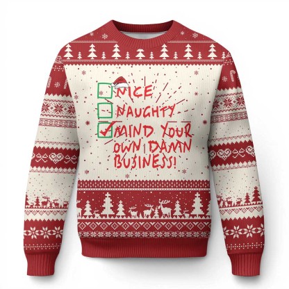funny xmas ugly christmas sweater naughty nice mind your own damn business 1 Funny Xmas Ugly Christmas Sweater Naughty Nice Mind Your Own Damn Business - Image 1