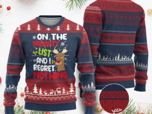 Funnyugly Christmas Sweater On The List Of Naughty And I Regret Nothing - Image 1