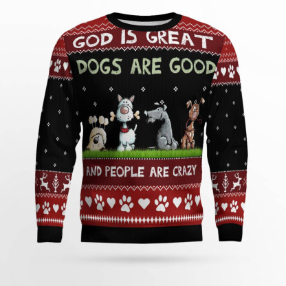 god is great dog is good and people are crazy ugly christmas sweater 1 God Is Great Dog Is Good And People Are Crazy Ugly Christmas Sweater - Image 1
