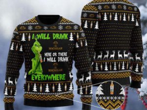Grinch I Will Drink Luxury Scotch Whisky Everywhere Christmas Gift Ugly Christmas Sweater - Image 1