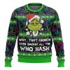 Grinch Smoked All The Who Hash Christmas Ugly Christmas Sweater - Image 1