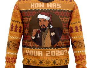 How Was Your 2020 Django Unchained Ugly Christmas Sweater - Image 1