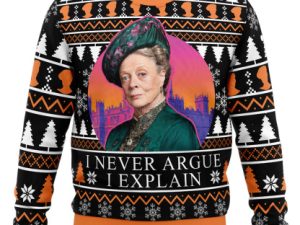I Never Argue I Explain Downton Abbey Ugly Christmas Sweater - Image 1