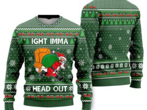 Ight Imma Head Out Santa Funny Ugly Christmas Sweater - Image 1