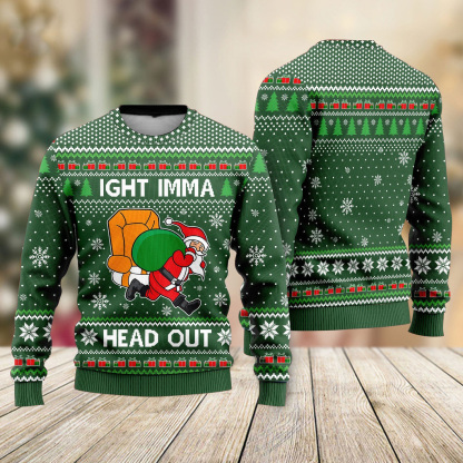 ight imma head out santa funny ugly christmas sweater 2 Ight Imma Head Out Santa Funny Ugly Christmas Sweater - Image 2