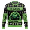 Im Always Angry Hulk Ugly Christmas Sweater - Image 1