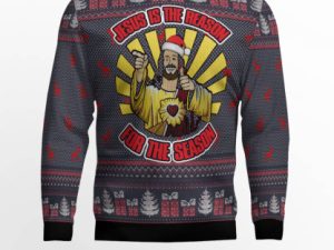 Jesus Is The Reason For The Season Ugly Christmas Sweater - Image 1