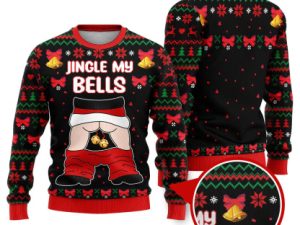 Jingle My Bells Funny Santa Funny Ugly Christmas Sweater - Image 1