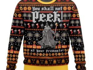 Lord Of The Ring You Shall Not Peek At Your Presents Ugly Christmas Sweater - Image 1