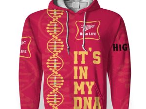 Miller High Life It's In My DNA-3D Unisex Hoodie - Image 1