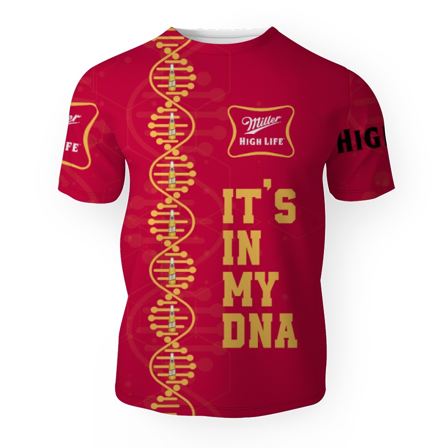 miller high life its in my dna 3d unisex t shirt 1 Miller High Life It's In My DNA-3D Unisex T-Shirt - Image 1