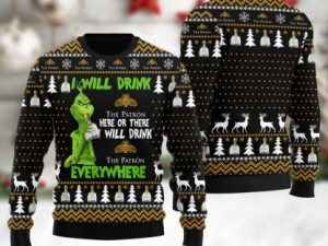 Patron Grinch Will Drink Everywhere Ugly Christmas Sweater - Image 1