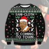 Sani Cloth Is Coming To Town Ugly Christmas Sweater - Image 1