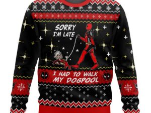 Sorry Im Late I Had To Walk My Dogpool Deadpool Ugly Christmas Sweater - Image 1