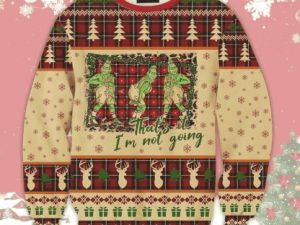 Thats It Im Not Going Christmas Wool Ugly Christmas Sweater - Image 1