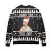 The Big Lebowski Calmer Than You Are Ugly Christmas Sweater - Image 2